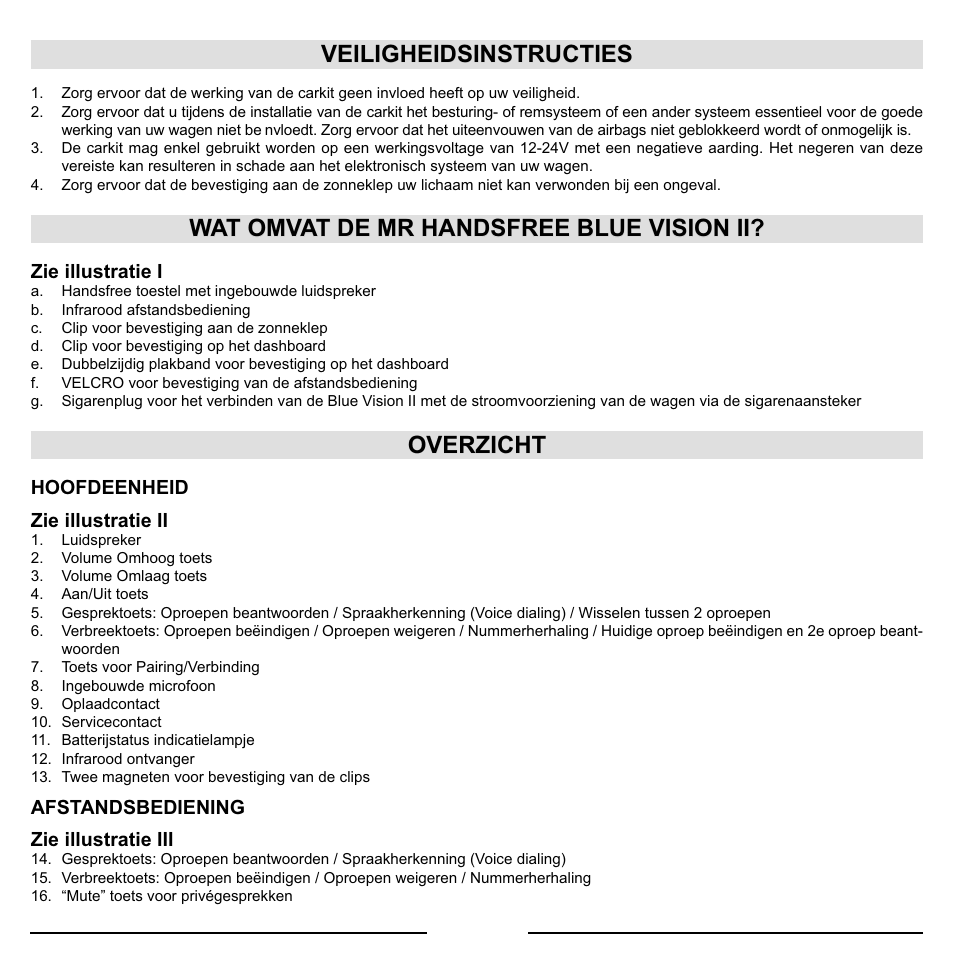 Veiligheidsinstructies, Wat omvat de mr handsfree blue vision ii, Overzicht | Mr Handsfree Blue Vision II User Manual | Page 13 / 95
