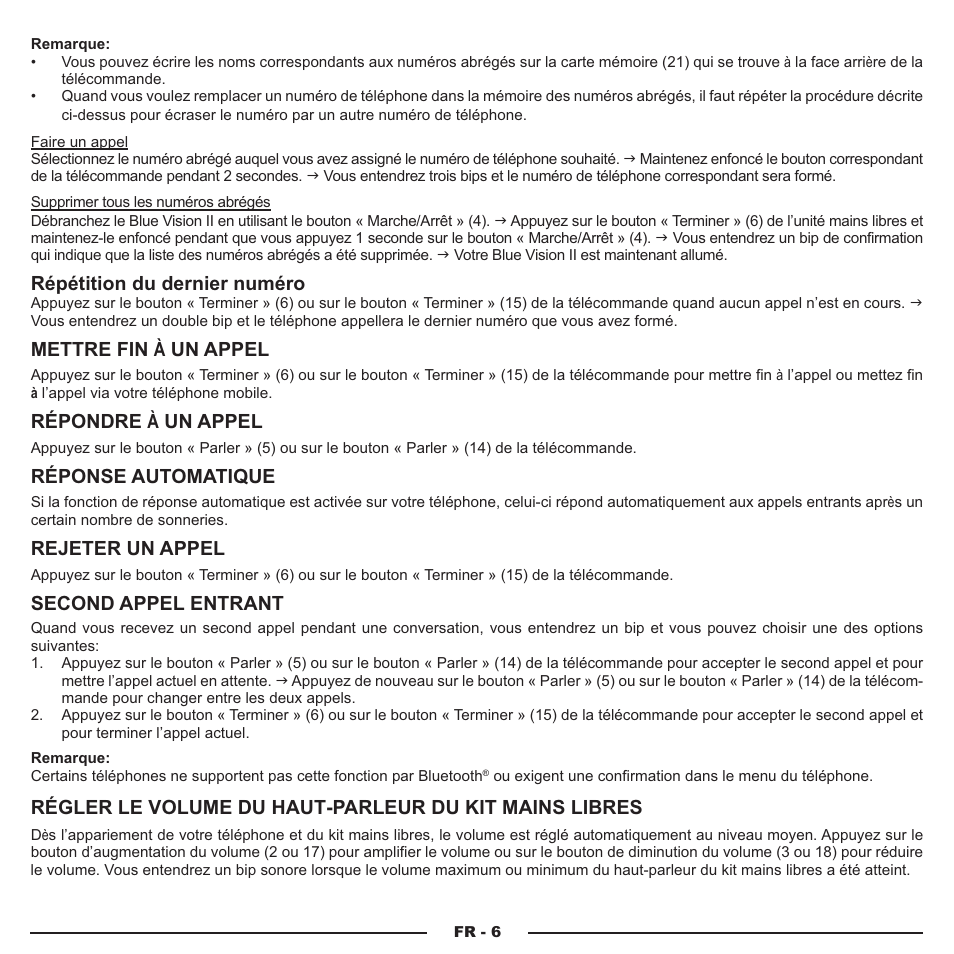 Répétition du dernier numéro, Mettre fin à un appel, Répondre à un appel | Réponse automatique, Rejeter un appel, Second appel entrant | Mr Handsfree Blue Vision II User Manual | Page 25 / 95