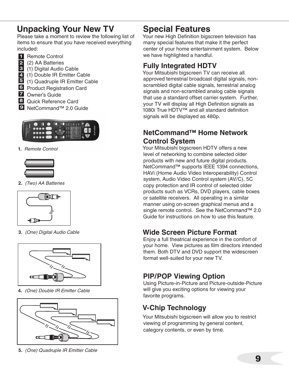 9special features, Unpacking your new tv, Fully integrated hdtv | Netcommand™ home network control system, Wide screen picture format, Pip/pop viewing option, V-chip technology | MITSUBISHI ELECTRIC WS-55711 User Manual | Page 9 / 92