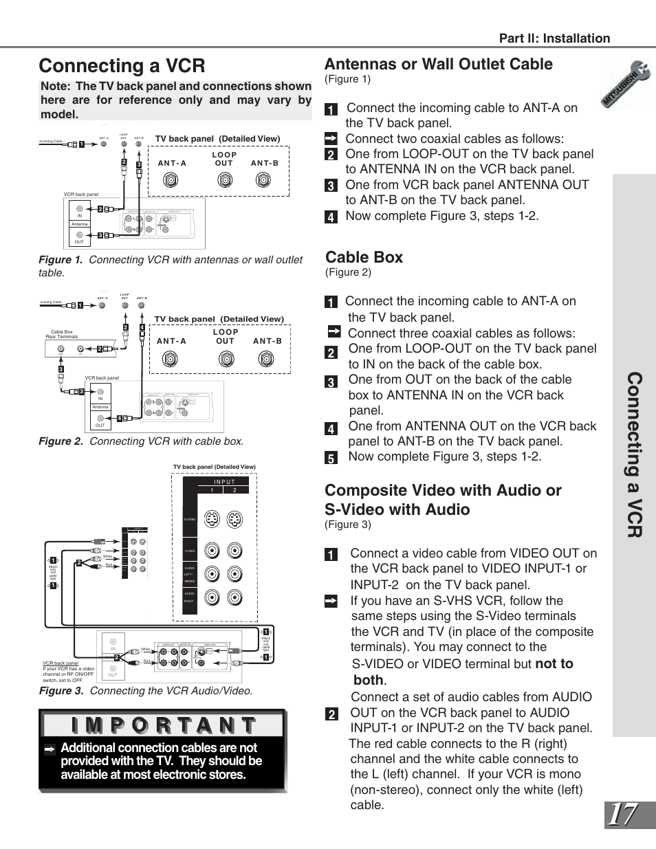 Connecting a vcr, Antennas or wall outlet cable, Cable box | Composite video with audio or s-video with audio, Not to both, Part ll: installation, Figure 1), Figure 2), Figure 3), Figure 3. connecting the vcr audio/video | MITSUBISHI ELECTRIC VS-50111 User Manual | Page 17 / 79