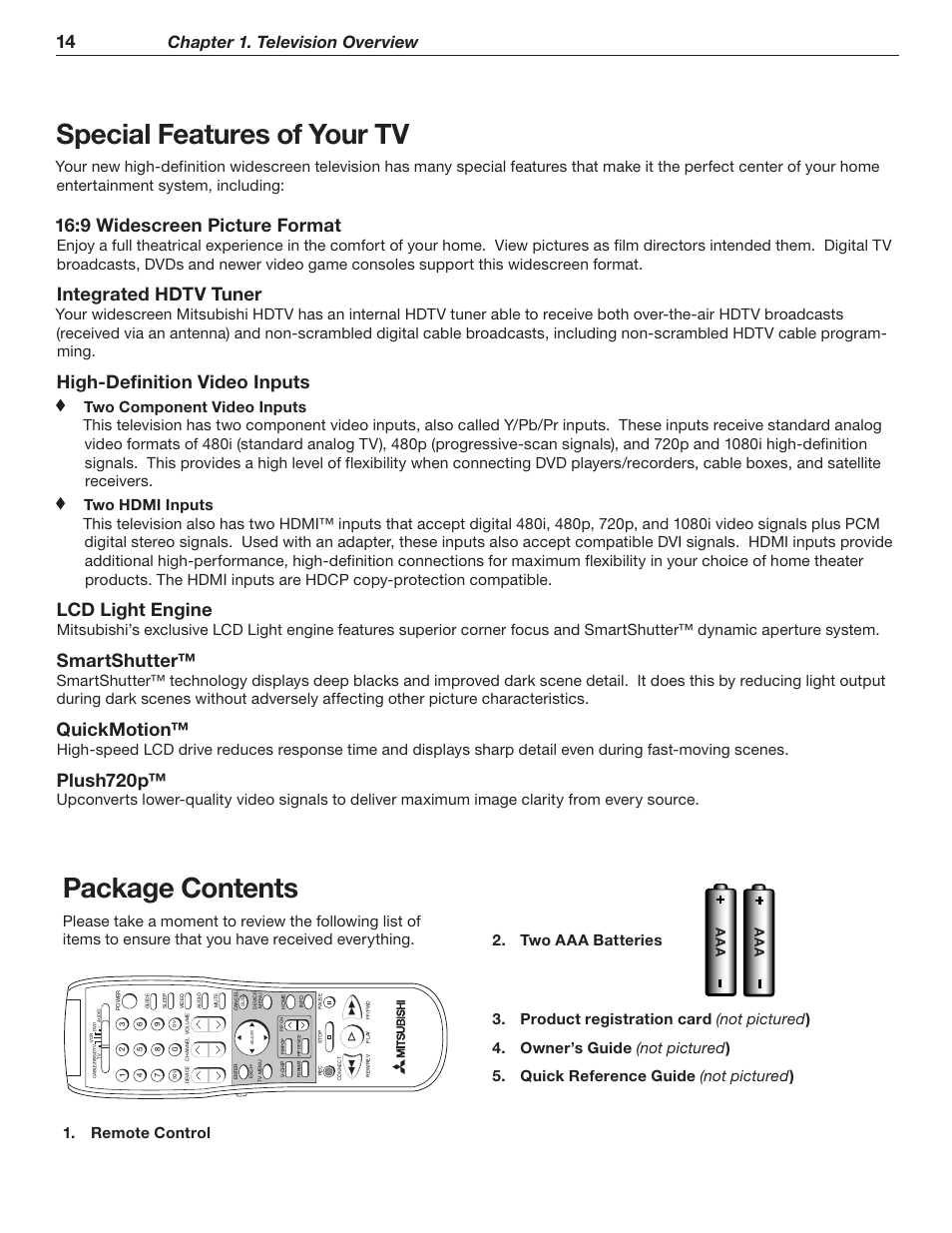 Special features of your tv, Package contents, 9 widescreen picture format | Integrated hdtv tuner, High-definition video inputs, Lcd light engine, Smartshutter, Quickmotion, Plush720p, Chapter 1. television overview | MITSUBISHI ELECTRIC WD-62526 User Manual | Page 14 / 80