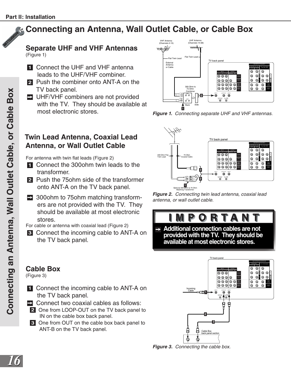 Separate uhf and vhf antennas, Cable box, Connect the 300ohm twin leads to the transformer | Part ii: installation, Figure 1) 1, For antenna with twin flat leads (figure 2) 1, Figure 3) 1, Figure 1. connecting separate uhf and vhf antennas, Figure 3. connecting the cable box | MITSUBISHI ELECTRIC WS-65819 User Manual | Page 16 / 72