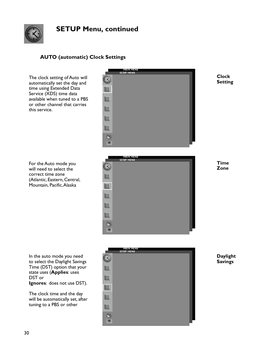 Setup menu, continued, Auto (automatic) clock settings, Clock setting time zone daylight savings | MITSUBISHI ELECTRIC WT-46805 User Manual | Page 30 / 88