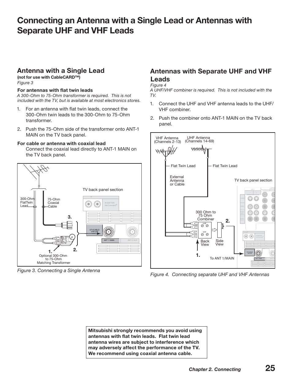 Antenna with a single lead, Antennas with separate uhf and vhf leads, Chapter 2. connecting | Figure 4. connecting separate uhf and vhf antennas, For antennas with flat twin leads, Not for use with cablecard™) figure 3 | MITSUBISHI ELECTRIC WD-52627 User Manual | Page 25 / 118