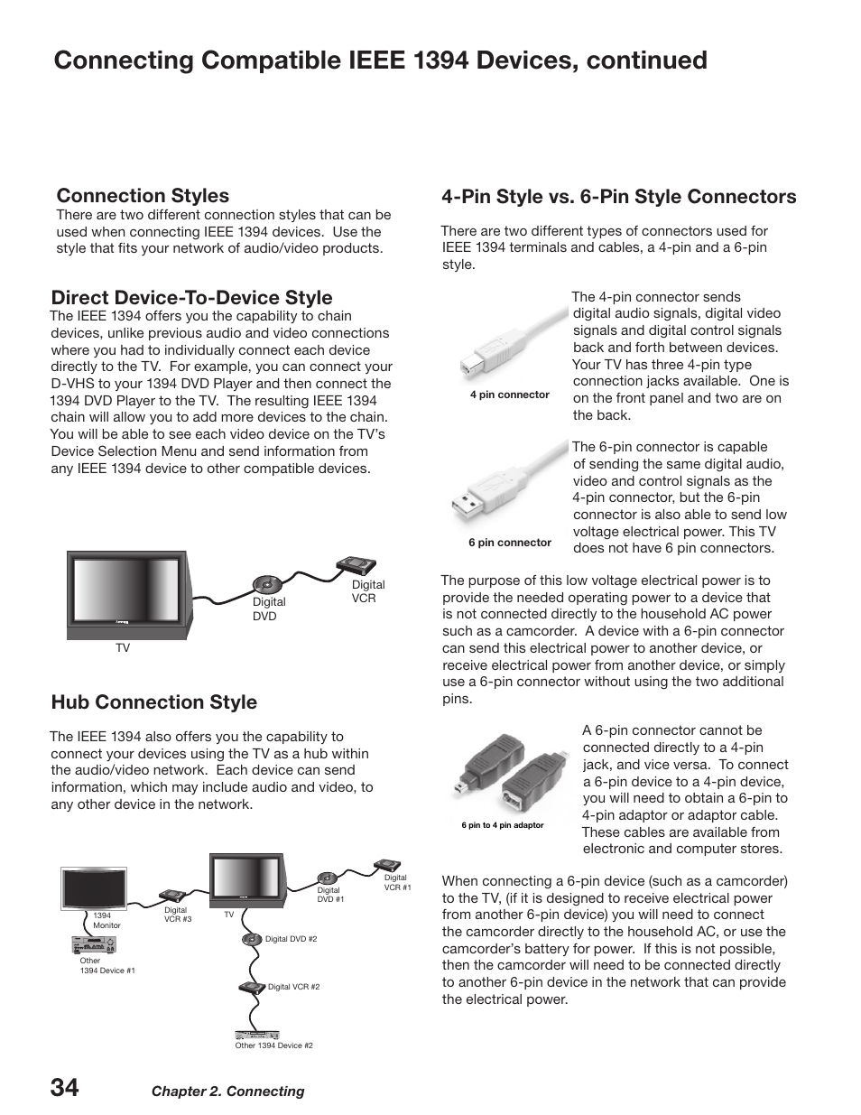 Connecting compatible ieee 139 devices, continued, Pin style vs. 6-pin style connectors, Direct device-to-device style | Hub connection style, Connection styles | MITSUBISHI ELECTRIC WD-52627 User Manual | Page 34 / 118