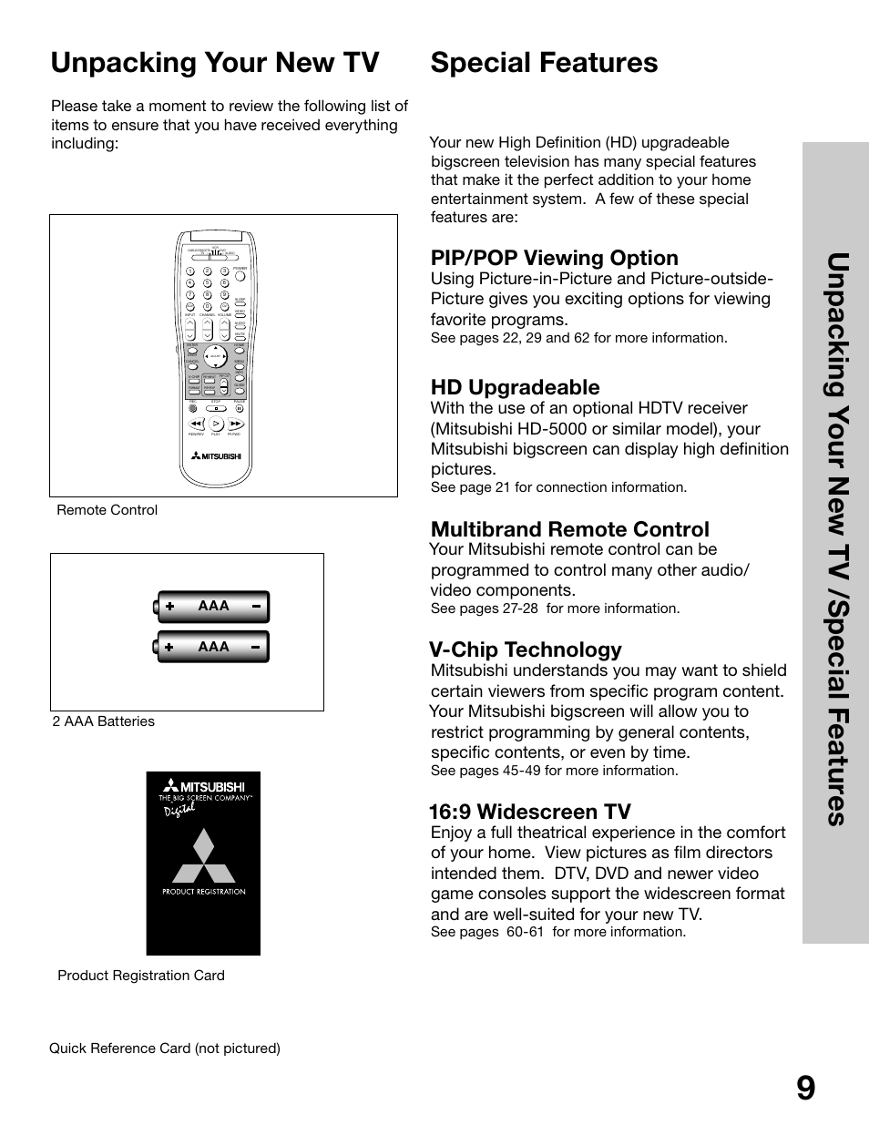 Special features, Unpacking your new tv, Pip/pop viewing option | Hd upgradeable, Multibrand remote control, V-chip technology, 9 widescreen tv | MITSUBISHI ELECTRIC WS-65315 User Manual | Page 9 / 76