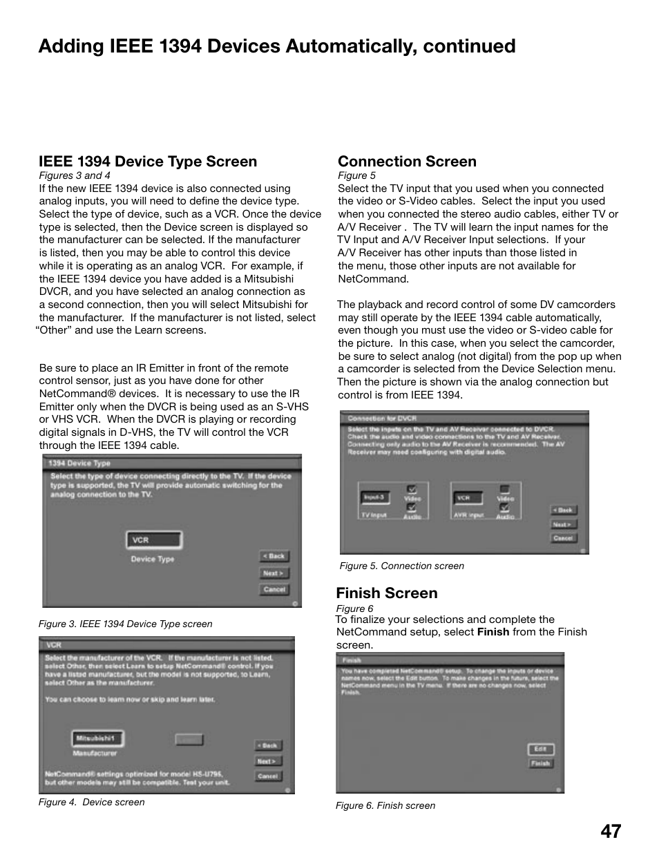 Connection screen, Ieee 1394 device type screen, Finish screen | MITSUBISHI ELECTRIC WS-48515 User Manual | Page 47 / 100