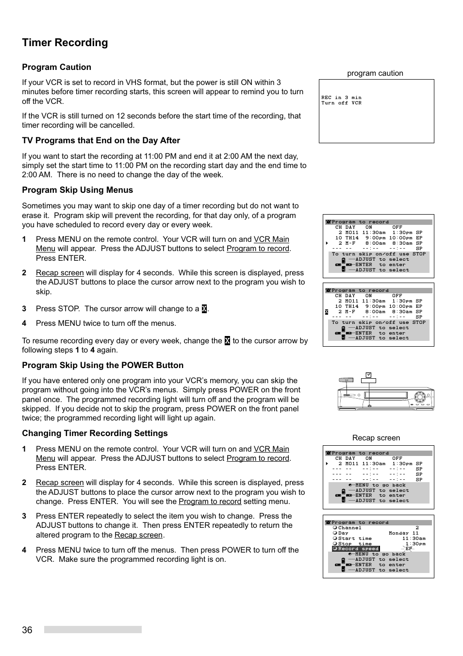 Timer recording, Program caution, Tv programs that end on the day after | Program skip using menus, Program skip using the power button, Changing timer recording settings, Recap screen | MITSUBISHI ELECTRIC HS-HD1100U User Manual | Page 38 / 64