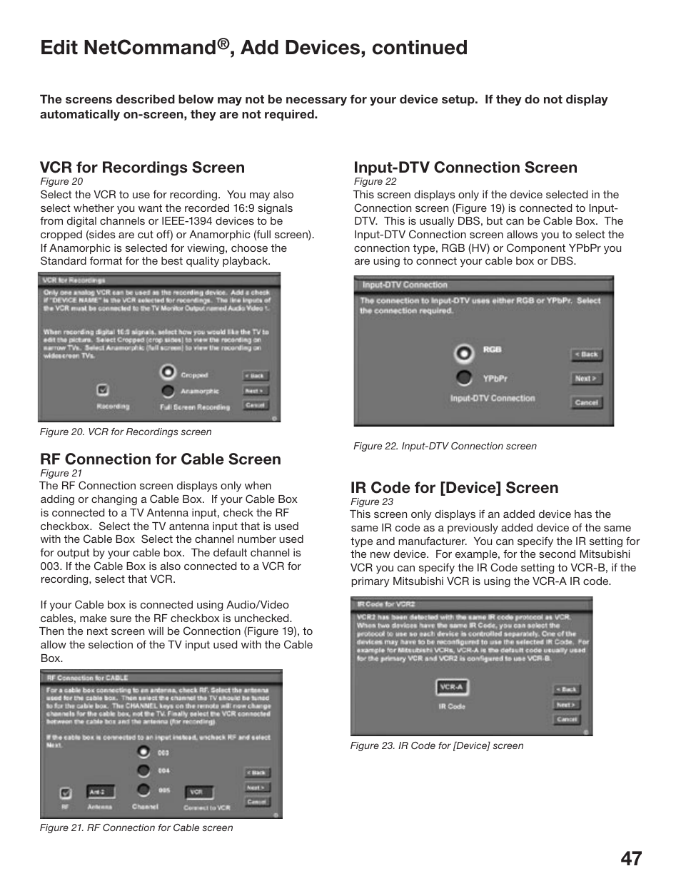 Edit netcommand, Add devices, continued, Vcr for recordings screen | Rf connection for cable screen, Ir code for [device] screen, Input-dtv connection screen | MITSUBISHI ELECTRIC WD-52825 User Manual | Page 47 / 112