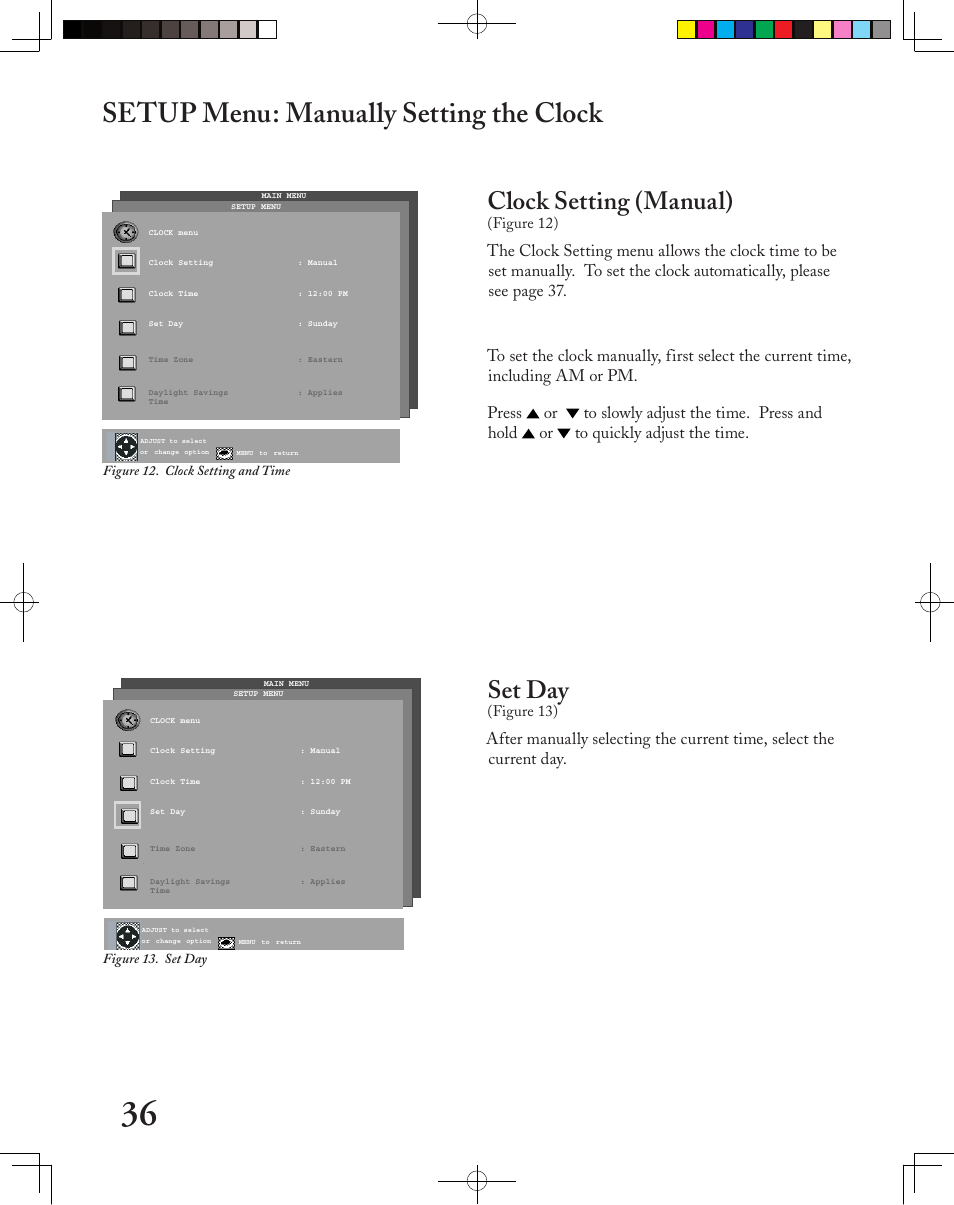 Setup menu: manually setting the clock, Clock setting (manual), Set day | Figure 12), Figure 13) | MITSUBISHI ELECTRIC LT-2240 User Manual | Page 36 / 68