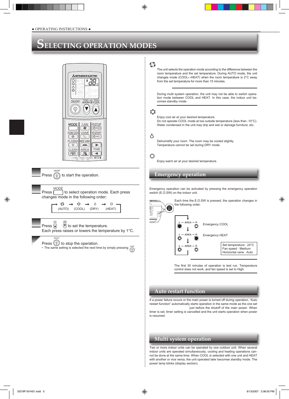 Electing operation modes, Auto mode (auto changeover), Cool mode | Dry mode, Heat mode, Emergency operation, Auto restart function, Multi system operation, When the remote controller cannot be used | MITSUBISHI ELECTRIC MSZ-FD25VA User Manual | Page 6 / 12