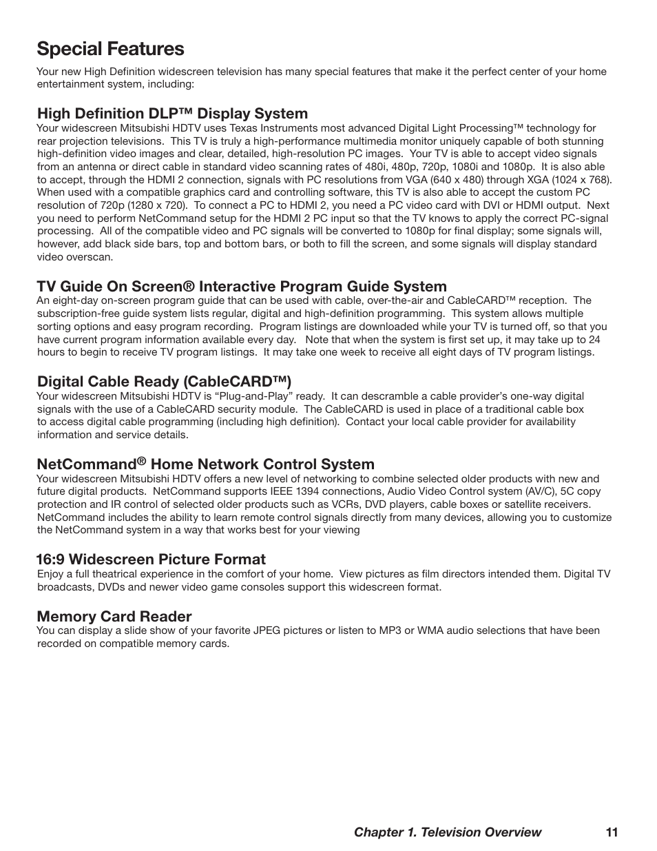 Special features, High definition dlp™ display system, Digital cable ready (cablecard™) | Netcommand, Home network control system, 9 widescreen picture format | MITSUBISHI ELECTRIC WD-62628 User Manual | Page 11 / 124