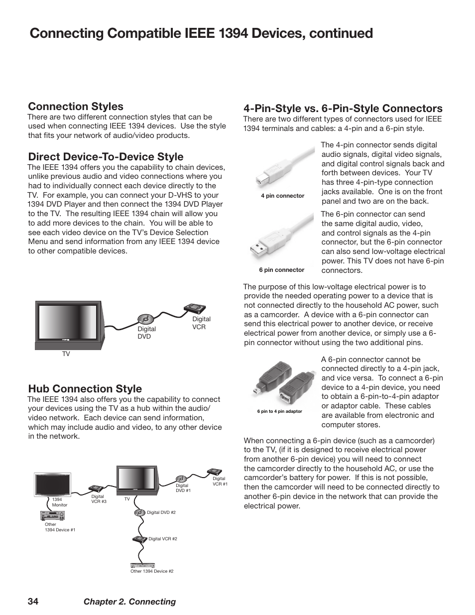 Connecting compatible ieee 139 devices, continued, Pin-style vs. 6-pin-style connectors, Connection styles | Direct device-to-device style, Hub connection style | MITSUBISHI ELECTRIC WD-62628 User Manual | Page 34 / 124