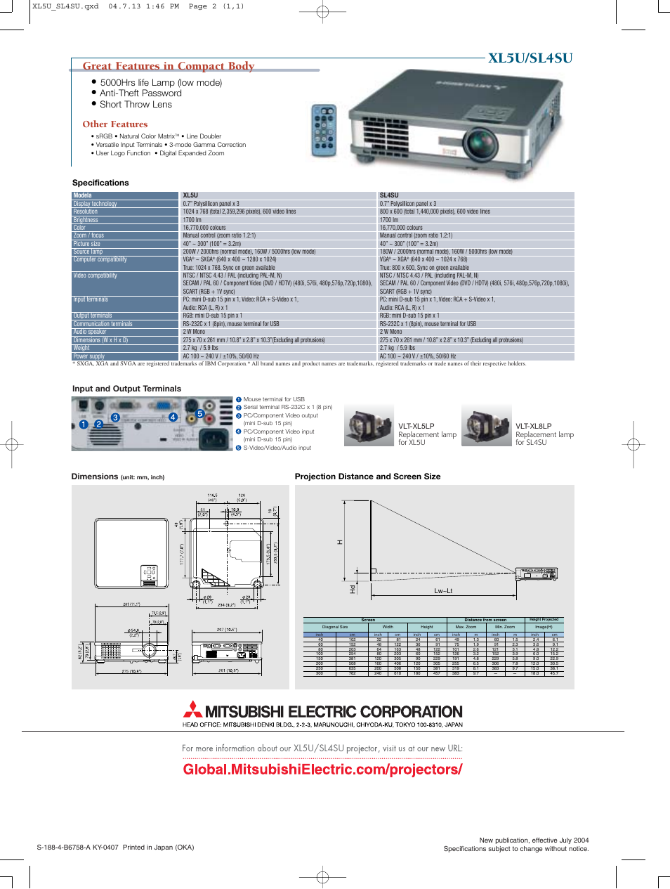 Great features in compact body, Other features, 5000hrs life lamp (low mode) | Anti-theft password, Short throw lens, Xl5u/sl4su, Input and output terminals, Specifications, Projection distance and screen size, Dimensions | MITSUBISHI ELECTRIC ColorView XL5U User Manual | Page 2 / 2