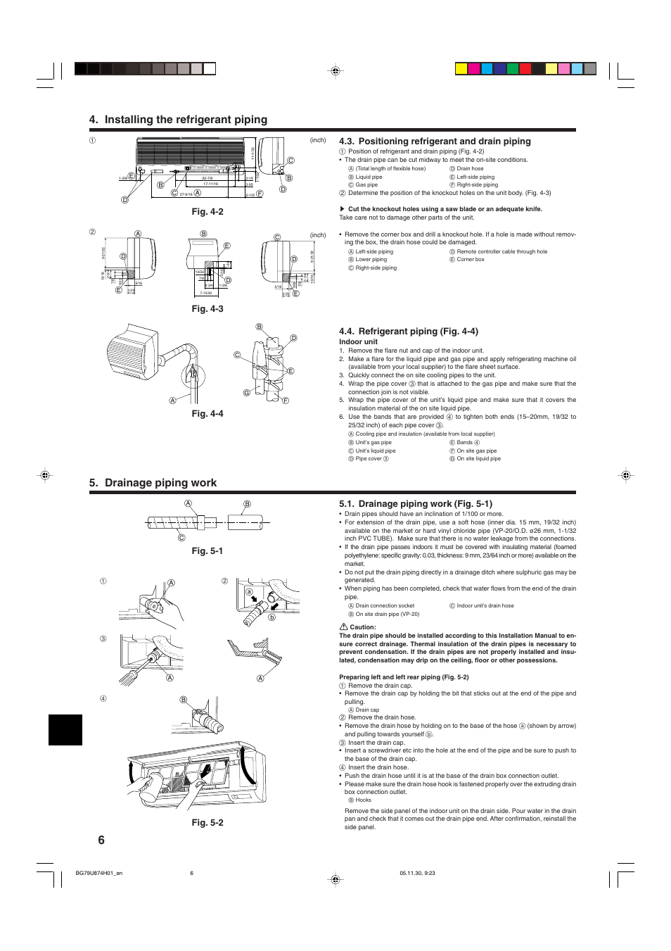 Drainage piping work, Installing the refrigerant piping, Fig. 5-1 | Drainage piping work (fig. 5-1), Fig. 5-2, Fig. 4-2, Fig. 4-3, Refrigerant piping (fig. 4-4) | MITSUBISHI ELECTRIC Mr. Slim PKA-A-GA User Manual | Page 6 / 16