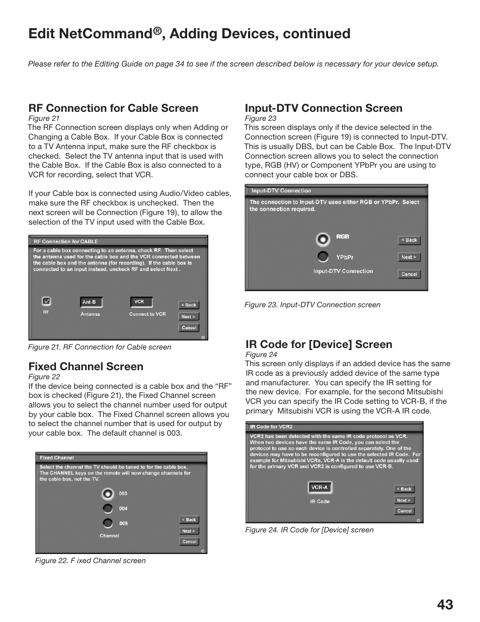 42 43 edit netcommand, Adding devices, continued, Input-dtv connection screen | Fixed channel screen, Ir code for [device] screen, Rf connection for cable screen | MITSUBISHI ELECTRIC WS-48513 User Manual | Page 43 / 110