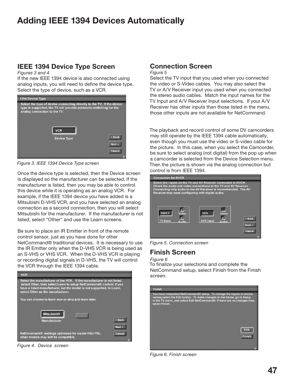 Connection screen, Ieee 1394 device type screen, Finish screen | MITSUBISHI ELECTRIC WS-48513 User Manual | Page 47 / 110