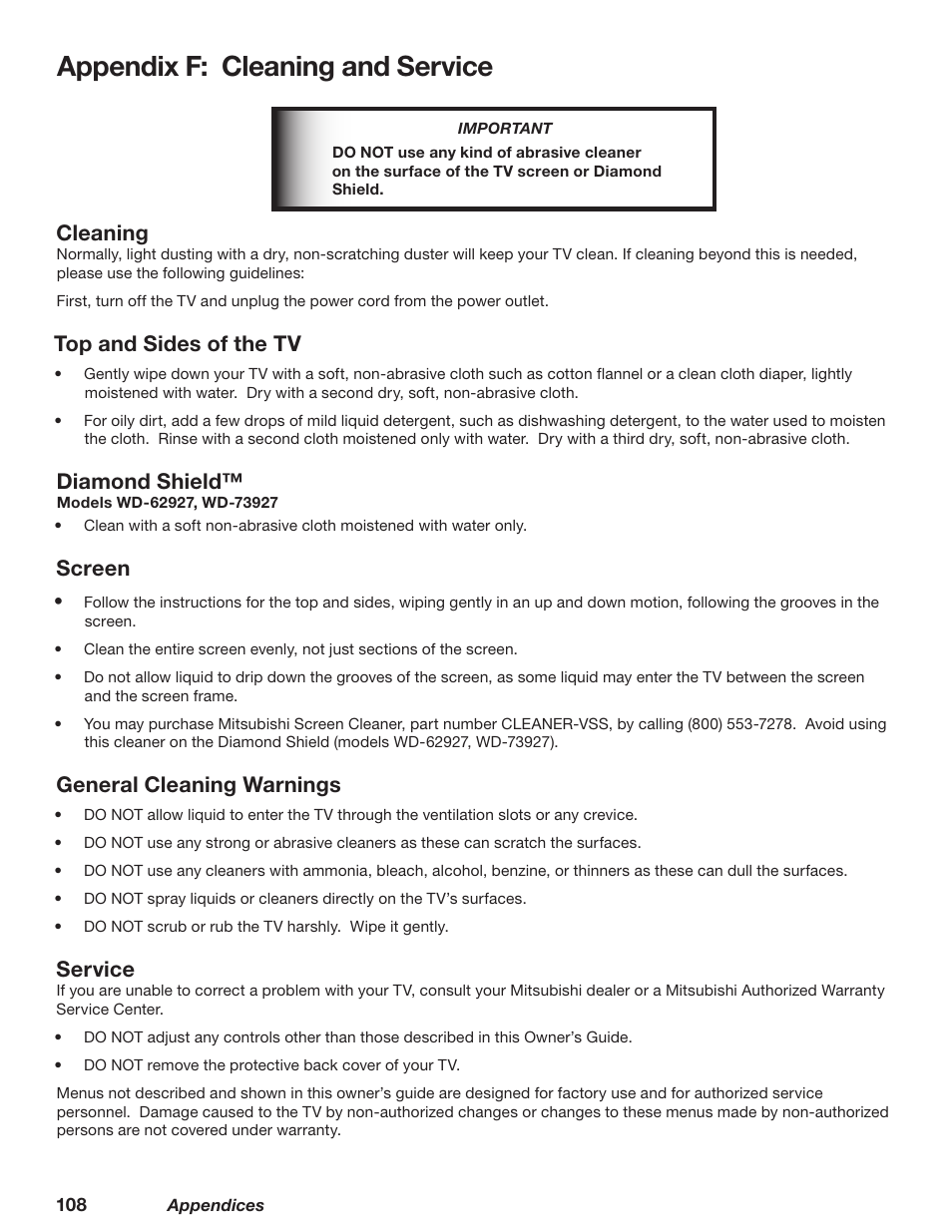 Appendix f: cleaning and service, Cleaning, Top and sides of the tv | Diamond shield, Screen, General cleaning warnings, Service | MITSUBISHI ELECTRIC TM WD-62827 User Manual | Page 108 / 129