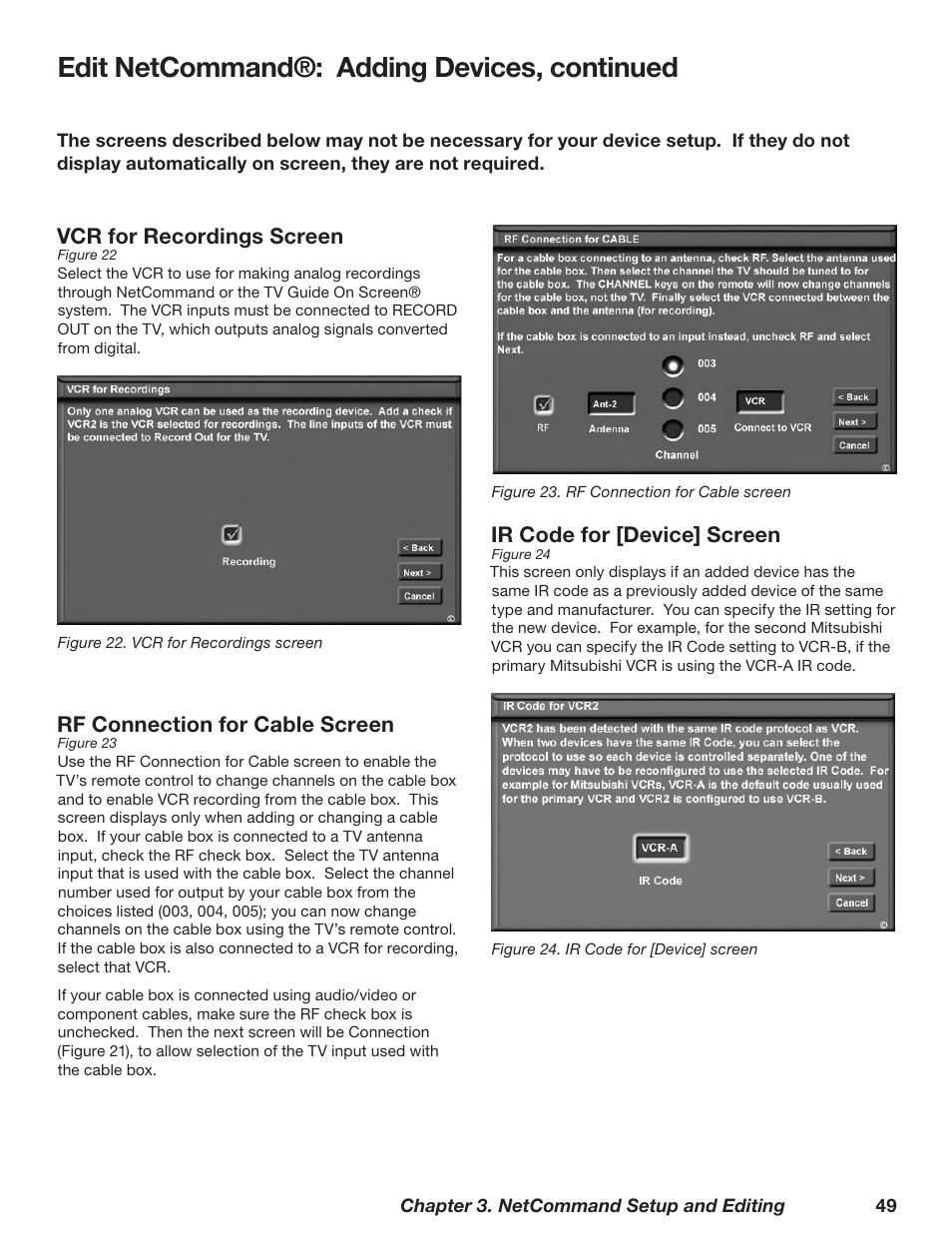 Edit netcommand®: adding devices, continued, Vcr for recordings screen, Rf connection for cable screen | Ir code for [device] screen | MITSUBISHI ELECTRIC TM WD-62827 User Manual | Page 49 / 129