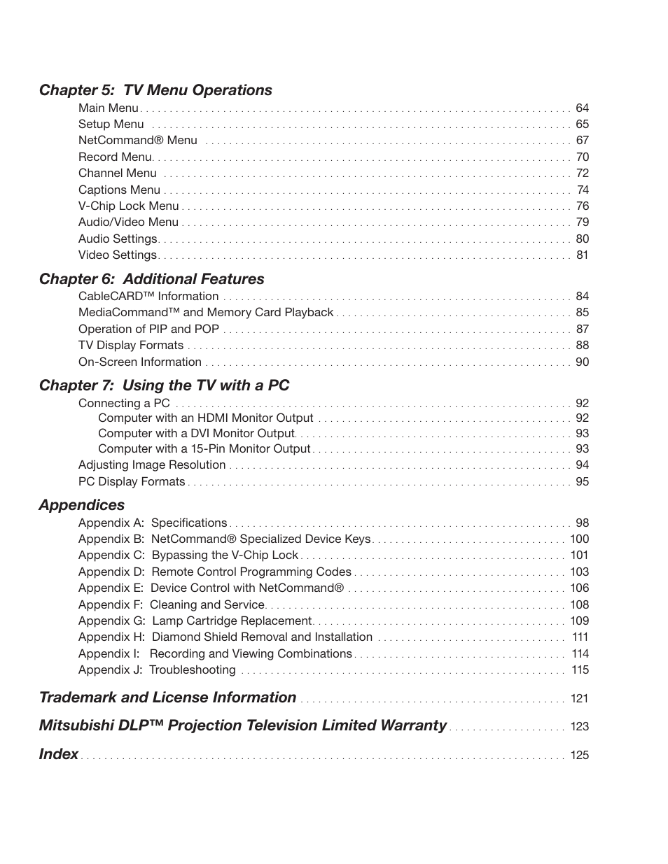 Chapter 5: tv menu operations, Chapter 6: additional features, Chapter 7: using the tv with a pc | Appendices, Trademark and license information, Index | MITSUBISHI ELECTRIC TM WD-62827 User Manual | Page 7 / 129