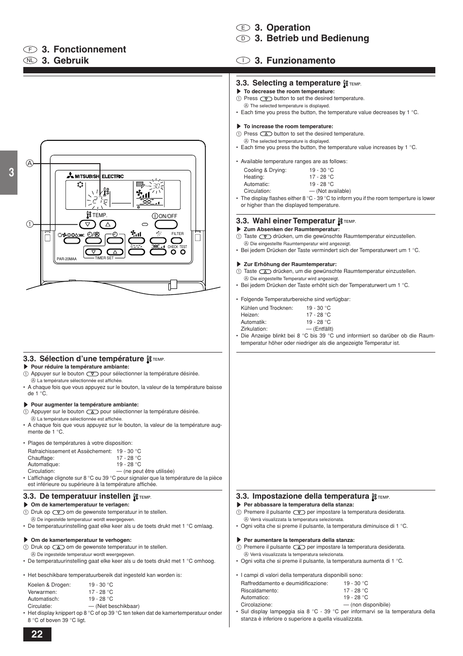 Operation, Betrieb und bedienung, Fonctionnement | Gebruik, Funzionamento, Selecting a temperature, Wahl einer temperatur, Sélection d’une température, De temperatuur instellen, Impostazione della temperatura | MITSUBISHI ELECTRIC CITY MULTI PKFY-PVAM-A User Manual | Page 22 / 50