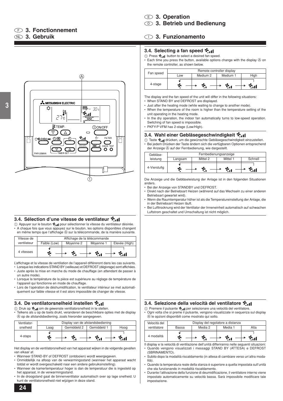 Operation, Betrieb und bedienung, Fonctionnement | Gebruik, Funzionamento, Selecting a fan speed, Wahl einer gebläsegeschwindigkeit, Sélection d’une vitesse de ventilateur, De ventilatorsnelheid instellen, Selezione della velocità del ventilatore | MITSUBISHI ELECTRIC CITY MULTI PKFY-PVAM-A User Manual | Page 24 / 50