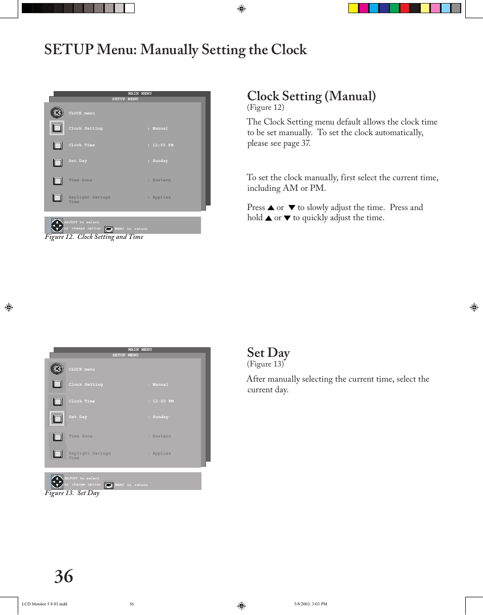 Setup menu: manually setting the clock, Clock setting (manual), Set day | Figure 12), Figure 13) | MITSUBISHI ELECTRIC LT-2220/LT-3020 User Manual | Page 36 / 68