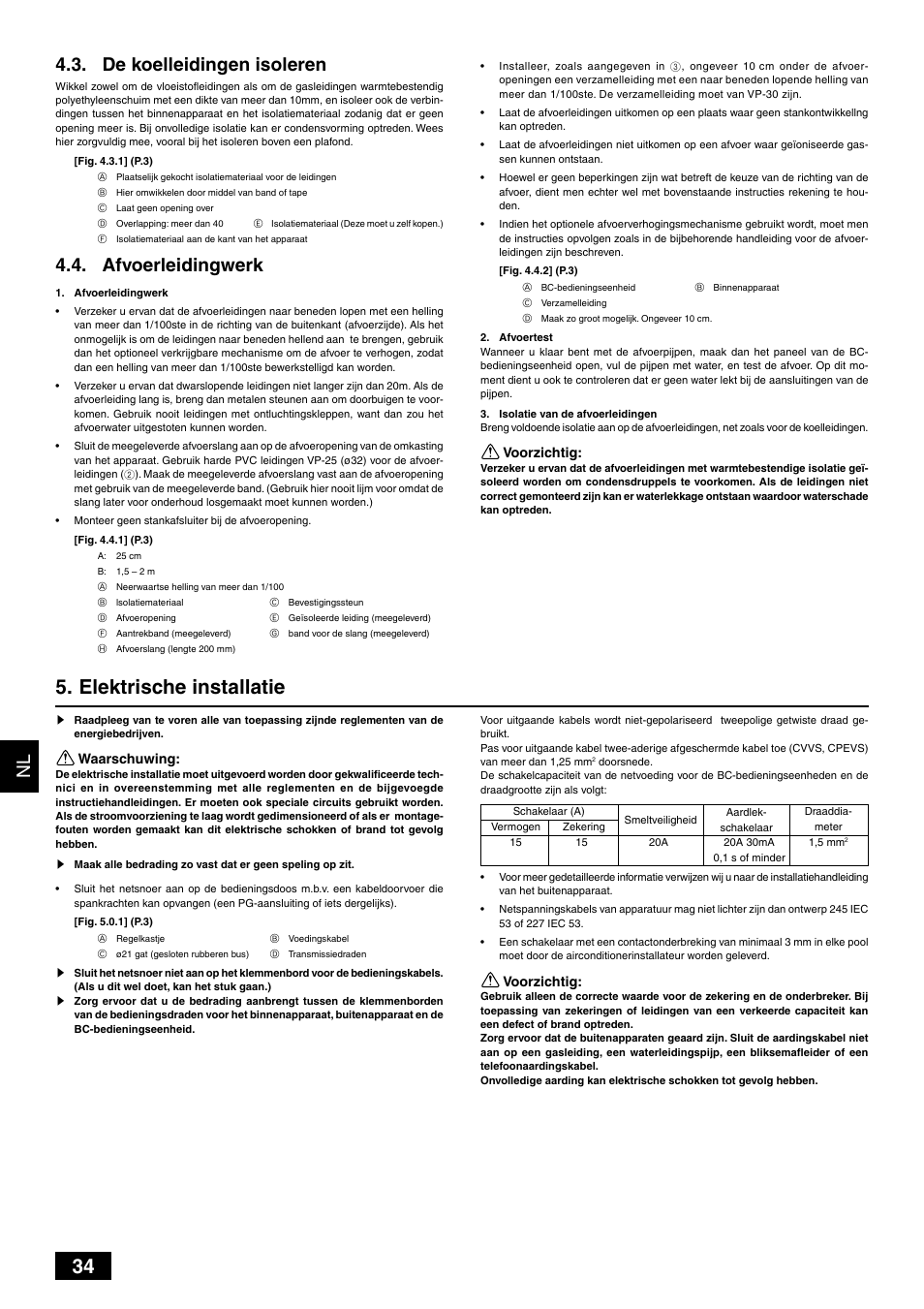 Elektrische installatie, De koelleidingen isoleren, Afvoerleidingwerk | MITSUBISHI ELECTRIC BC CONTROLLER CMB-P-V-F User Manual | Page 34 / 60