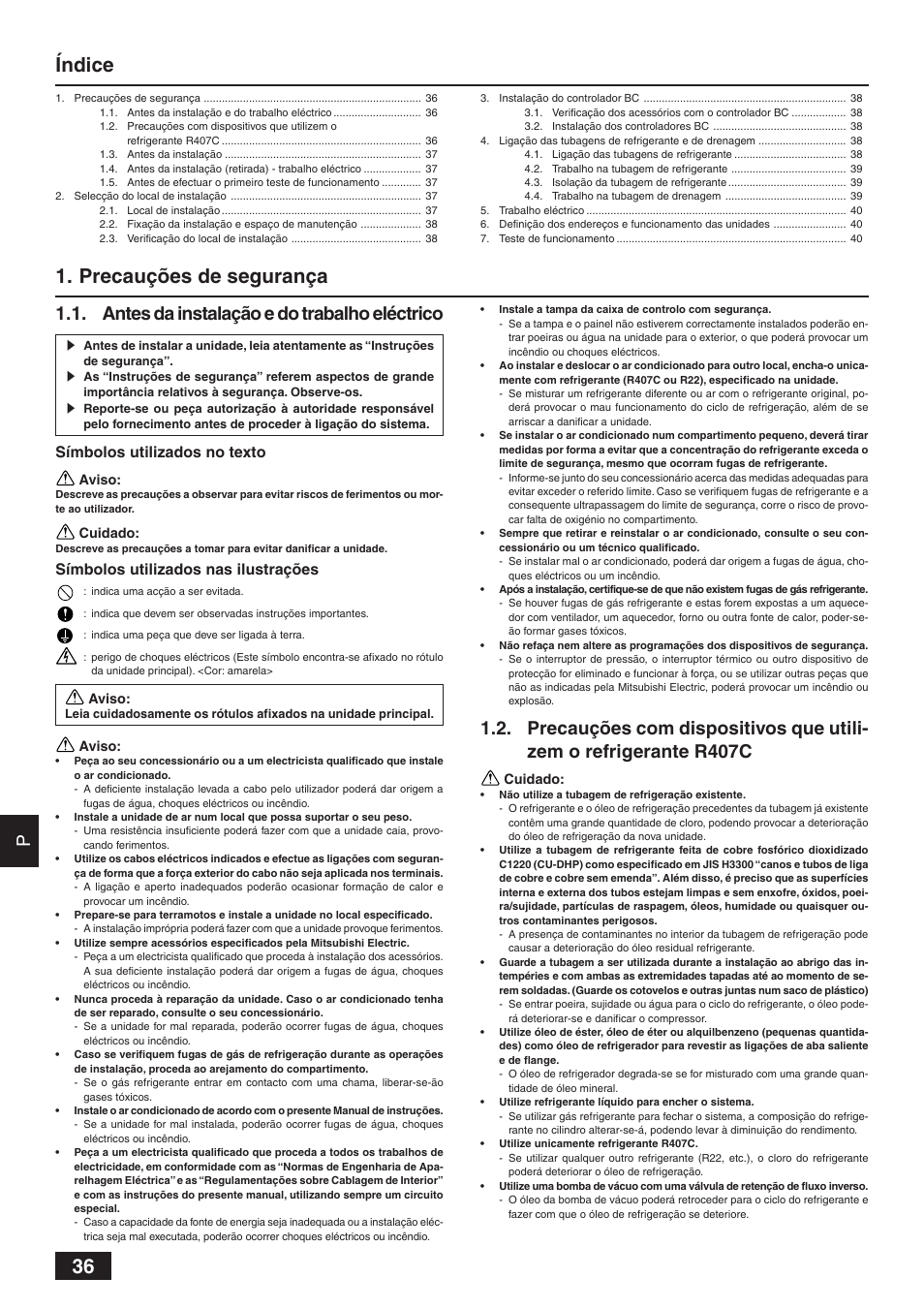 Índice 1. precauções de segurança, Antes da instalação e do trabalho eléctrico, Símbolos utilizados no texto | Símbolos utilizados nas ilustrações | MITSUBISHI ELECTRIC BC CONTROLLER CMB-P-V-F User Manual | Page 36 / 60