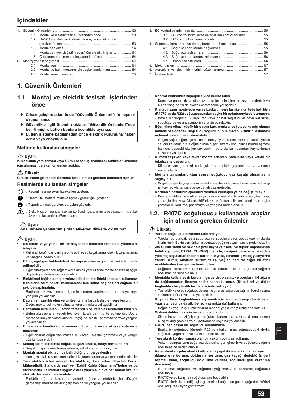 Çindekiler 1. güvenlik önlemleri, Montaj ve elektrik tesisat› iﬂlerinden önce, Metinde kullan›lan simgeler | Resimlerde kullan›lan simgeler | MITSUBISHI ELECTRIC BC CONTROLLER CMB-P-V-F User Manual | Page 53 / 60