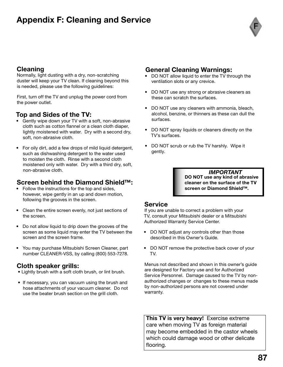 86 87 appendix f: cleaning and service, Cleaning, Top and sides of the tv | Screen behind the diamond shield, Cloth speaker grills, General cleaning warnings, Service | MITSUBISHI ELECTRIC WS-55815 User Manual | Page 87 / 100