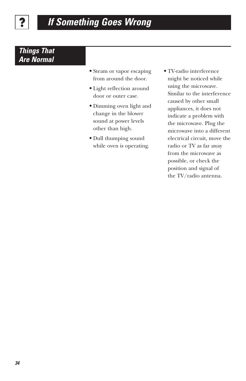 If something goes wrong, Things that are normal | Mabe Canada JVM1630 User Manual | Page 34 / 36