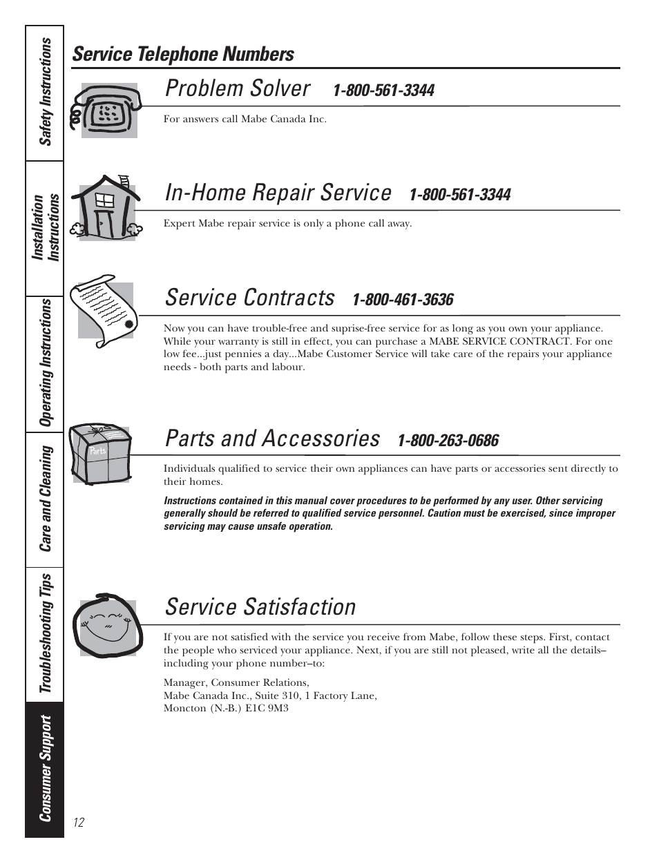 Problem solver, In-home repair service, Service contracts | Parts and accessories, Service satisfaction, Service telephone numbers | Mabe Canada GWS04 User Manual | Page 12 / 12