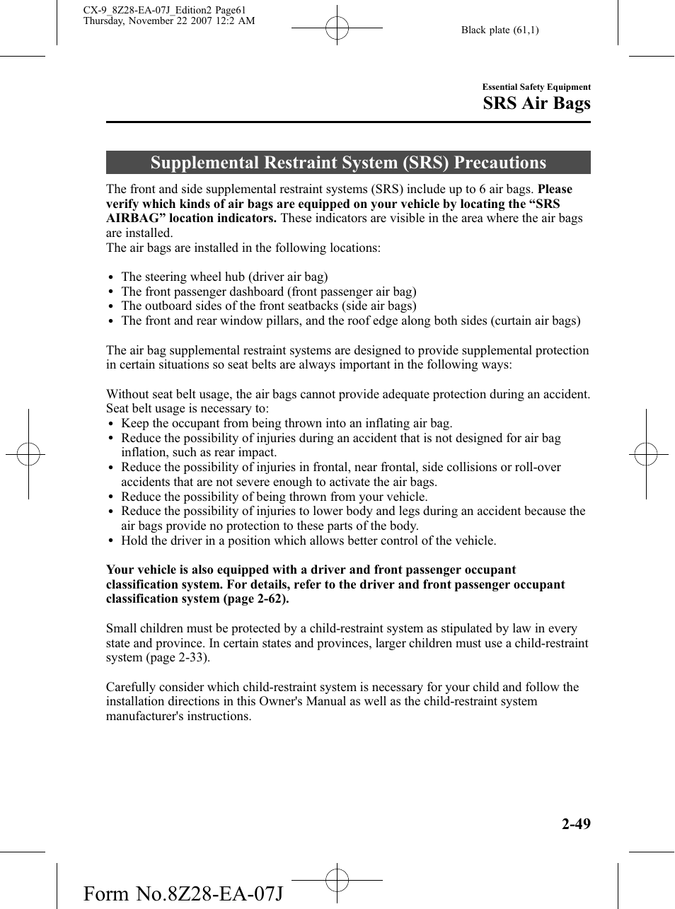 Srs air bags, Supplemental restraint system (srs) precautions, Srs air bags -49 | Mazda 2008 CX-9 User Manual | Page 61 / 506