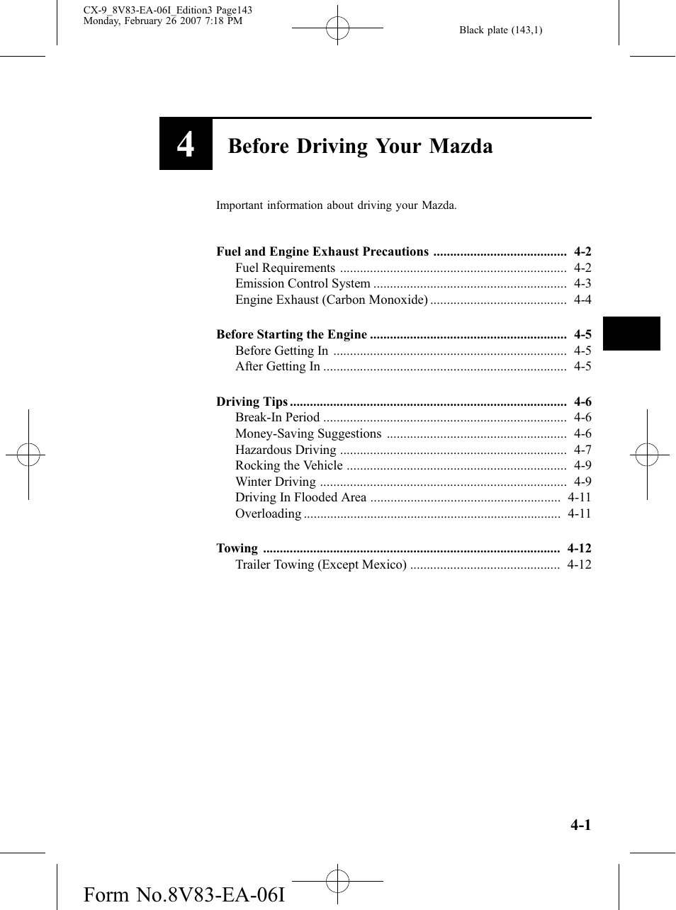 Before driving your mazda, Important information about driving your mazda | Mazda 2007 CX-9 User Manual | Page 143 / 502