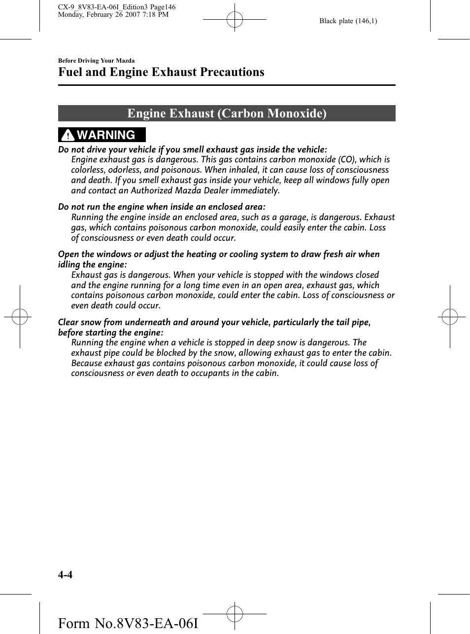 Engine exhaust (carbon monoxide), Engine exhaust (carbon monoxide) -4, Fuel and engine exhaust precautions | Warning | Mazda 2007 CX-9 User Manual | Page 146 / 502