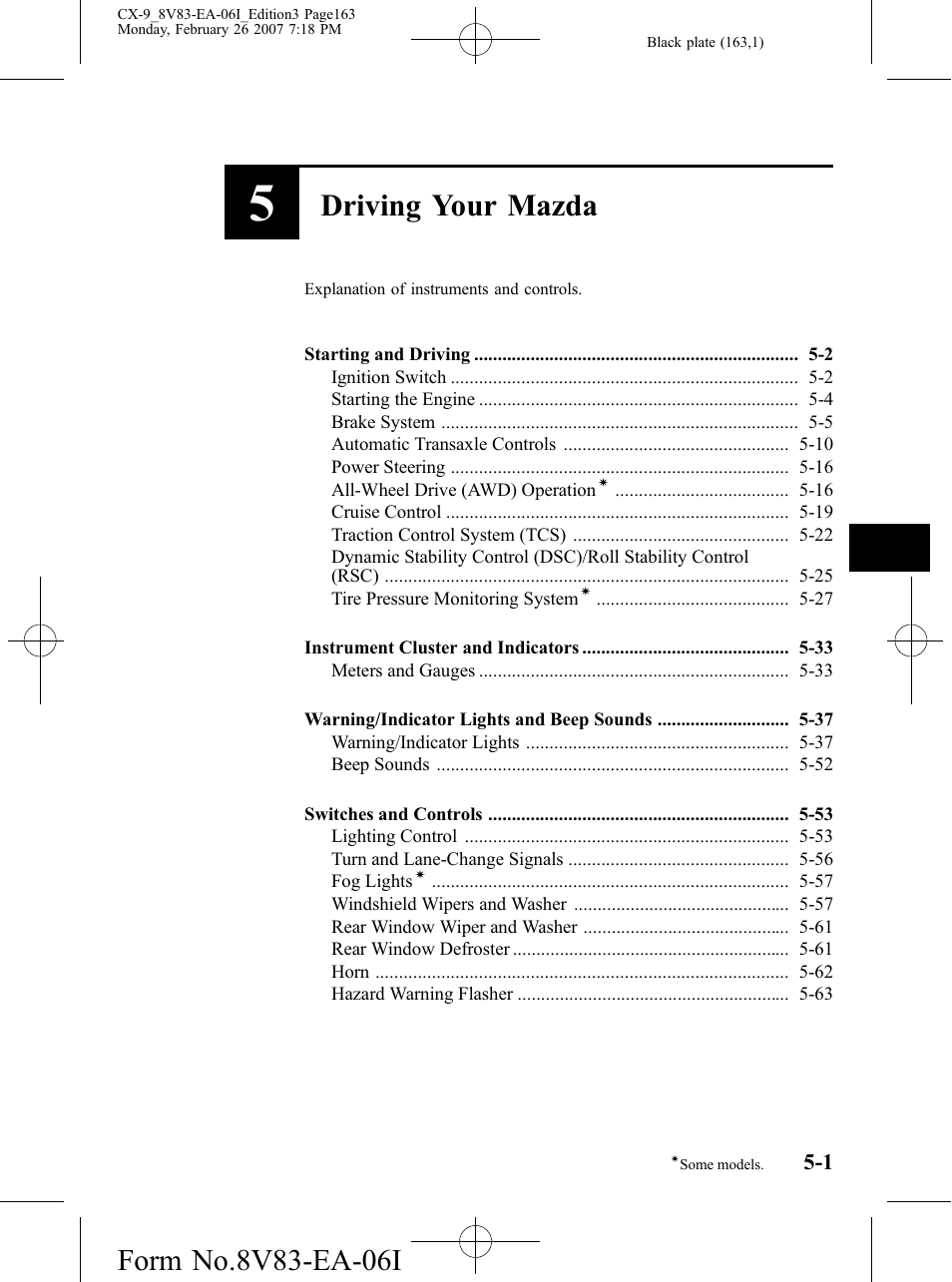 Driving your mazda, Explanation of instruments and controls | Mazda 2007 CX-9 User Manual | Page 163 / 502