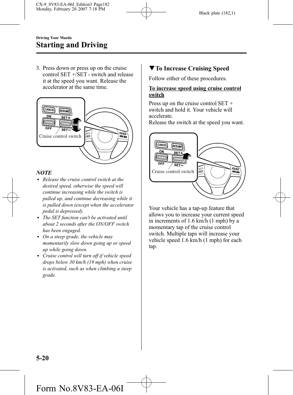 Starting and driving, Qto increase cruising speed | Mazda 2007 CX-9 User Manual | Page 182 / 502