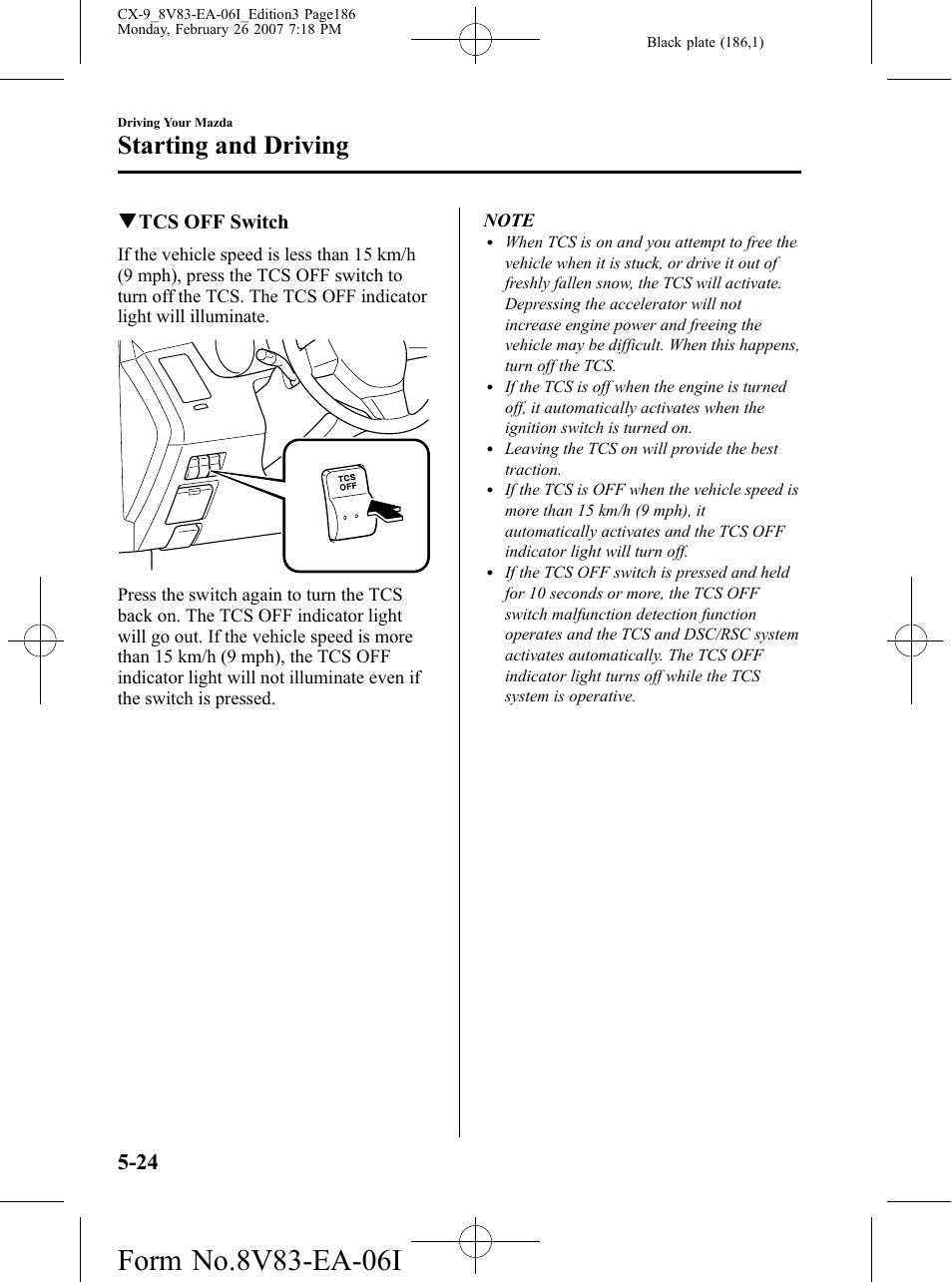 Starting and driving, Qtcs off switch | Mazda 2007 CX-9 User Manual | Page 186 / 502