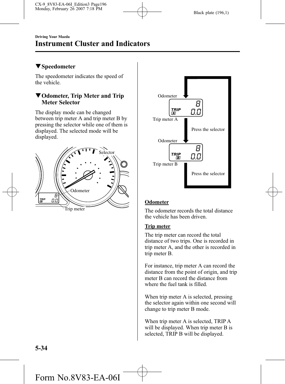 Instrument cluster and indicators | Mazda 2007 CX-9 User Manual | Page 196 / 502