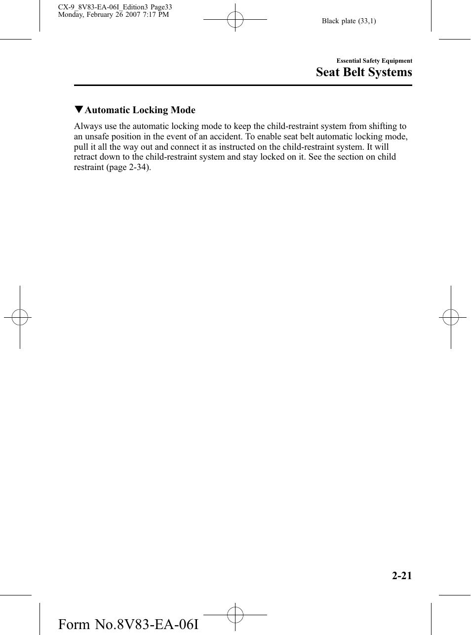 Seat belt systems | Mazda 2007 CX-9 User Manual | Page 33 / 502