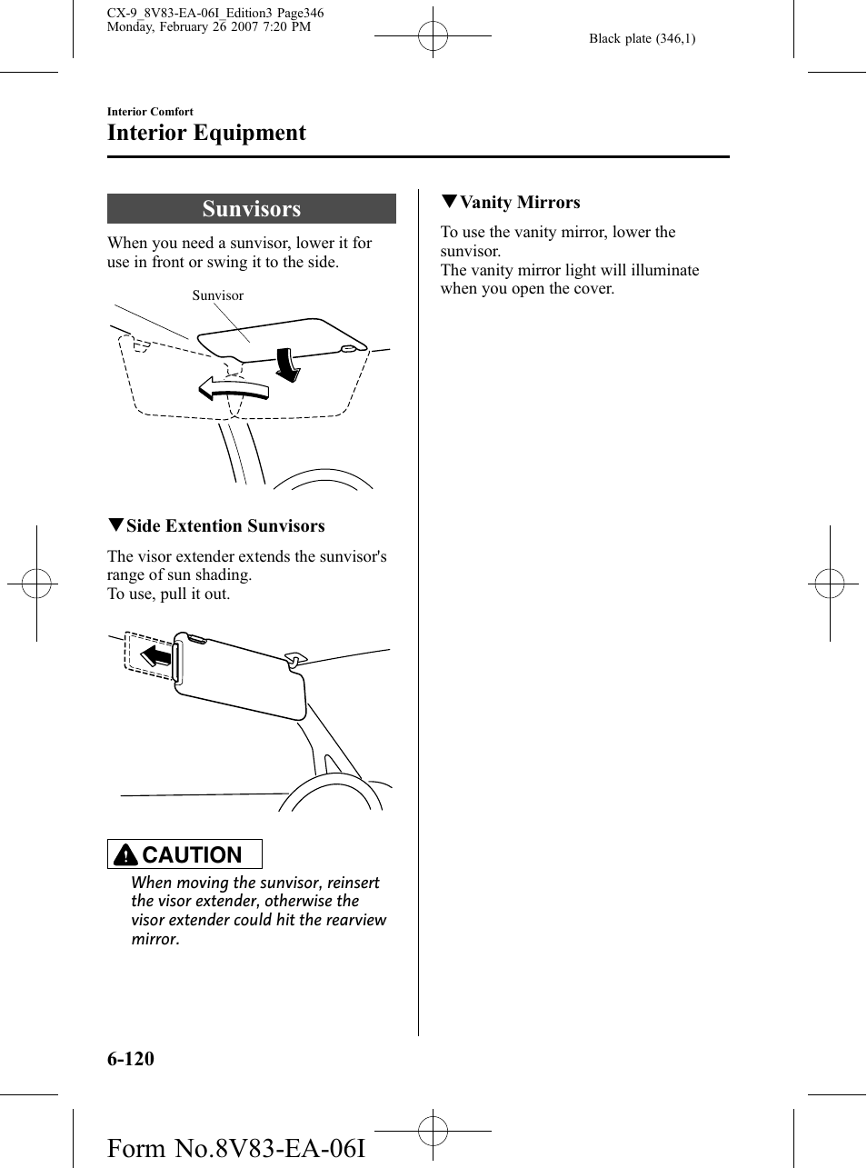 Interior equipment, Sunvisors, Interior equipment -120 | Sunvisors -120, Caution | Mazda 2007 CX-9 User Manual | Page 346 / 502