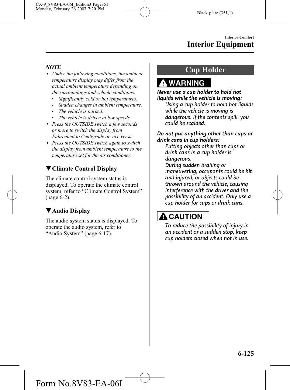 Cup holder, Cup holder -125, Interior equipment | Warning, Caution, Qclimate control display, Qaudio display | Mazda 2007 CX-9 User Manual | Page 351 / 502