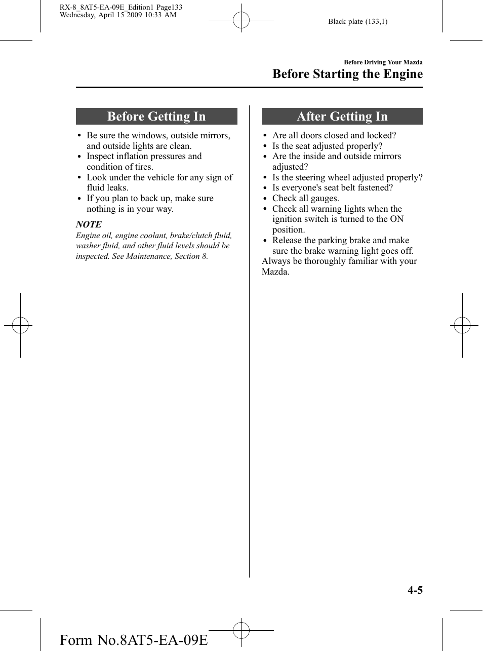 Before starting the engine, Before getting in, After getting in | Before starting the engine -5, Before getting in -5 after getting in -5, Form no.8at5-ea-09e | Mazda 2010 RX-8 User Manual | Page 133 / 438