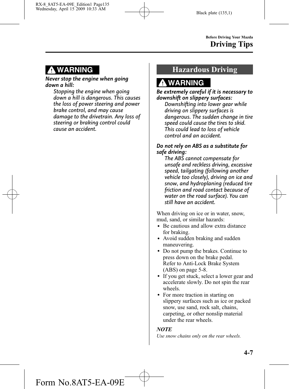 Hazardous driving, Hazardous driving -7, Form no.8at5-ea-09e | Driving tips, Warning | Mazda 2010 RX-8 User Manual | Page 135 / 438