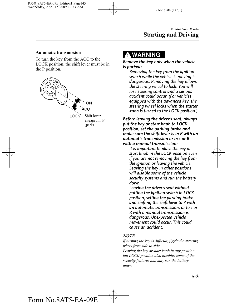 Form no.8at5-ea-09e, Starting and driving, Warning | Mazda 2010 RX-8 User Manual | Page 145 / 438
