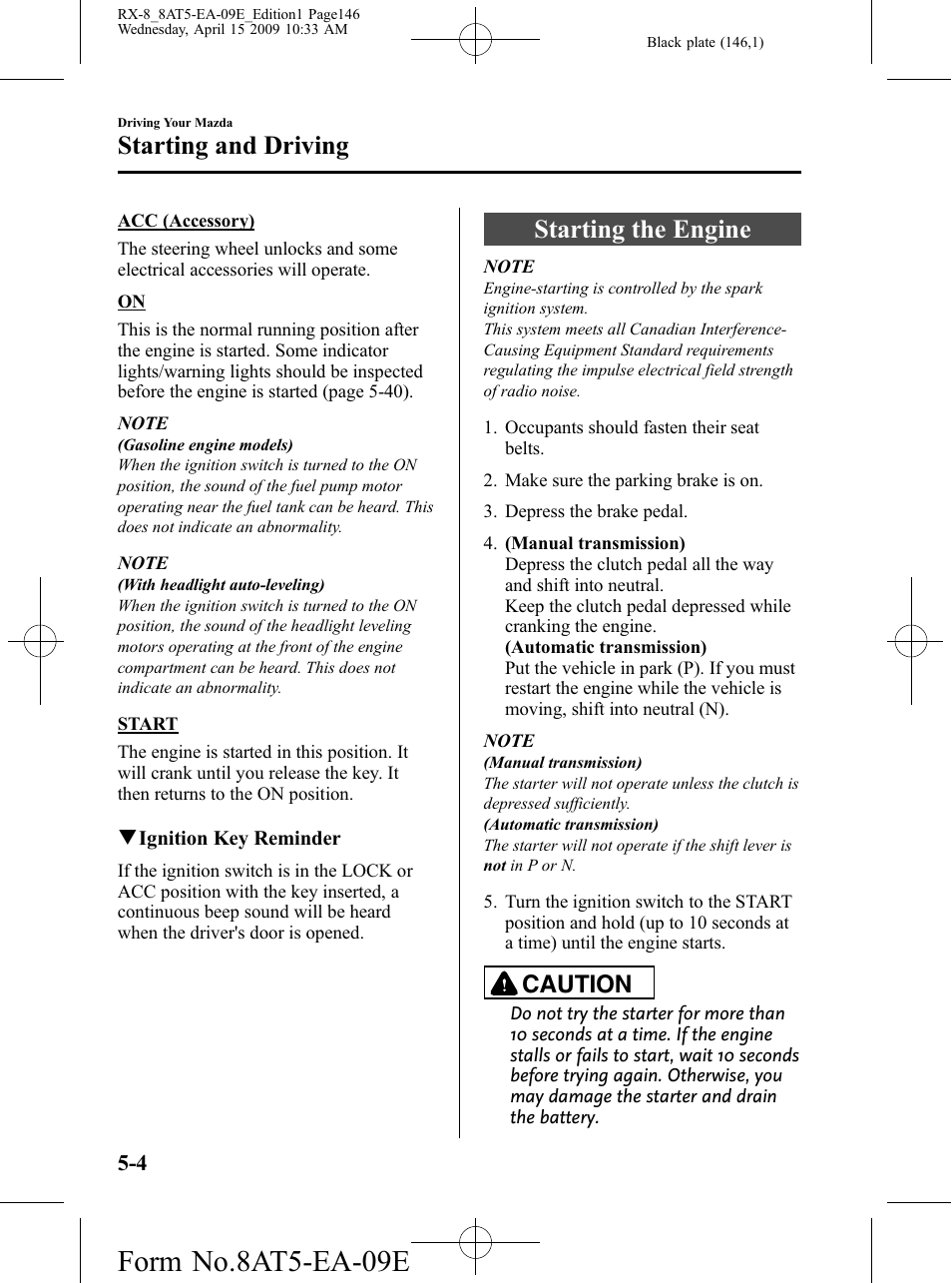 Starting the engine, Starting the engine -4, Form no.8at5-ea-09e | Starting and driving, Caution | Mazda 2010 RX-8 User Manual | Page 146 / 438