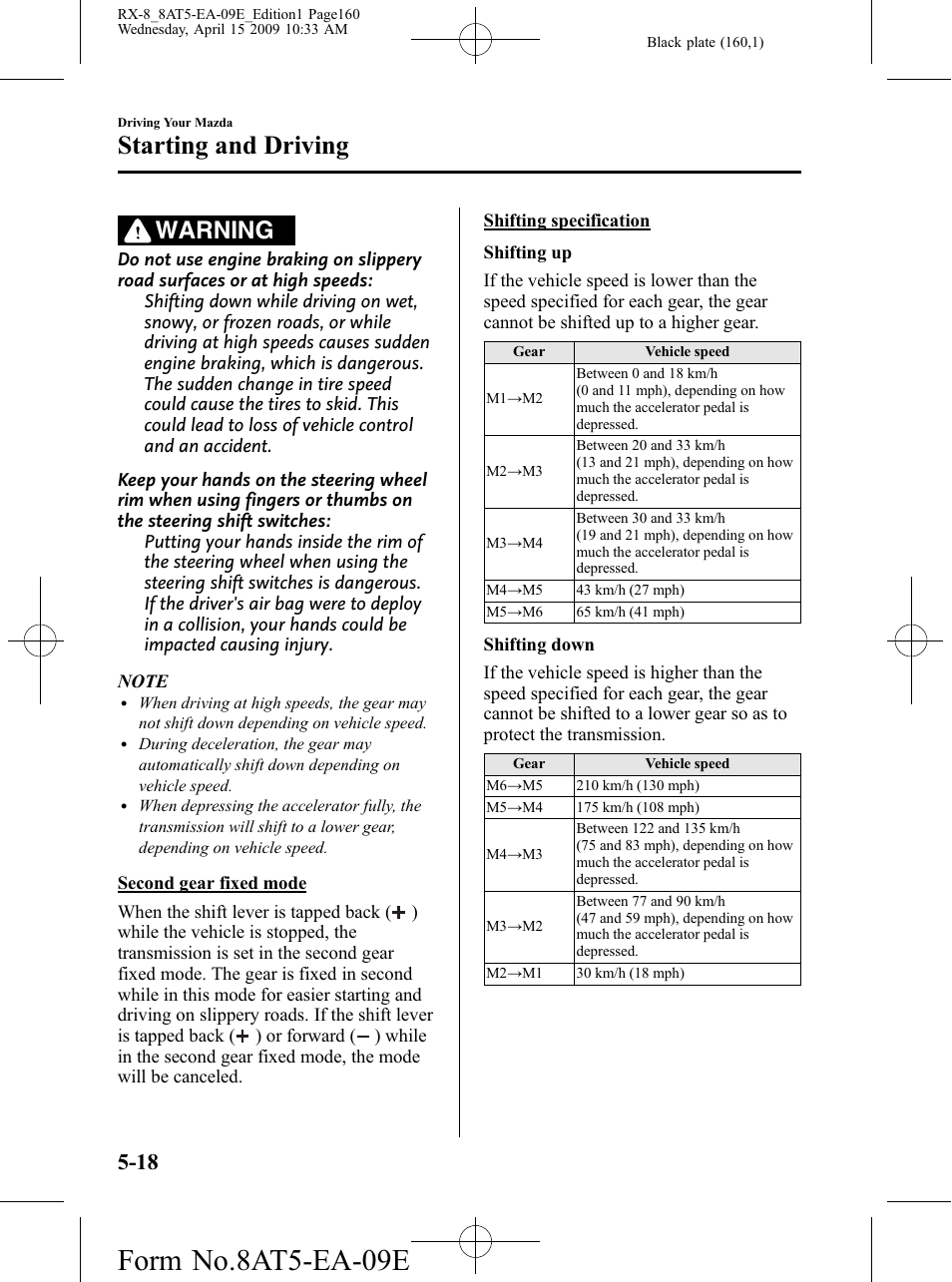 Form no.8at5-ea-09e, Starting and driving, Warning | Mazda 2010 RX-8 User Manual | Page 160 / 438