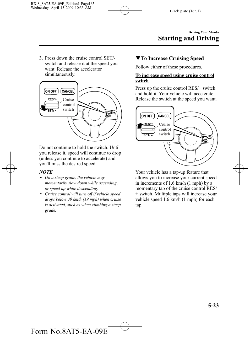 Form no.8at5-ea-09e, Starting and driving | Mazda 2010 RX-8 User Manual | Page 165 / 438