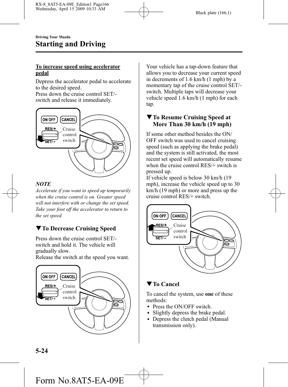 Form no.8at5-ea-09e, Starting and driving | Mazda 2010 RX-8 User Manual | Page 166 / 438